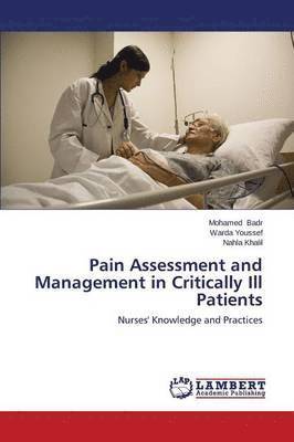 Pain Assessment and Management in Critically Ill Patients 1