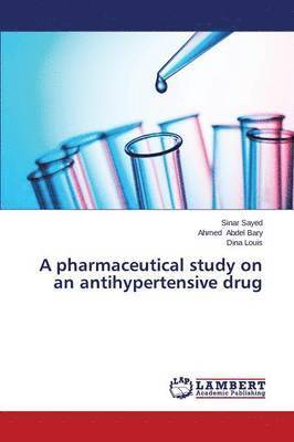 A pharmaceutical study on an antihypertensive drug 1