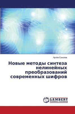bokomslag Novye metody sinteza nelineynykh preobrazovaniy sovremennykh shifrov