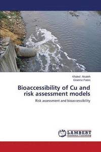 bokomslag Bioaccessibility of Cu and risk assessment models