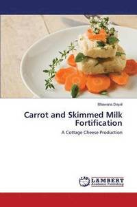 bokomslag Carrot and Skimmed Milk Fortification