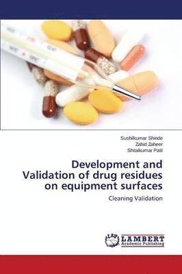bokomslag Development and Validation of drug residues on equipment surfaces