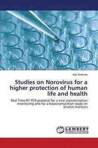 bokomslag Studies on Norovirus for a higher protection of human life and health