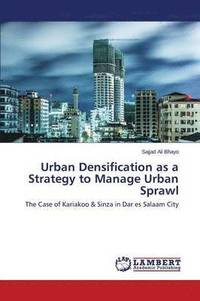 bokomslag Urban Densification as a Strategy to Manage Urban Sprawl