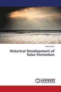 bokomslag Historical Development of Solar Formation