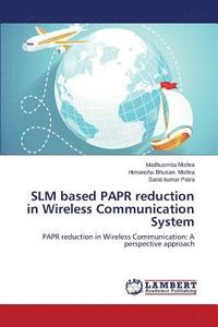 bokomslag SLM based PAPR reduction in Wireless Communication System