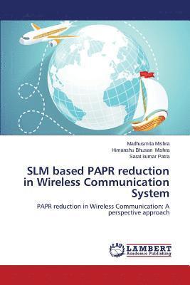 SLM based PAPR reduction in Wireless Communication System 1