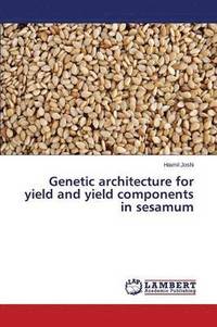 bokomslag Genetic architecture for yield and yield components in sesamum