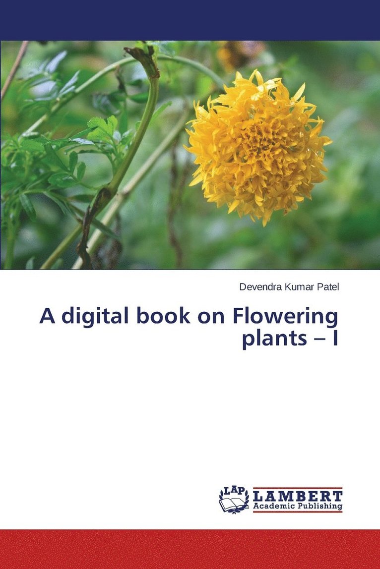 A digital book on Flowering plants - I 1
