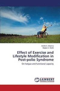 bokomslag Effect of Exercise and Lifestyle Modification in Post-polio Syndrome