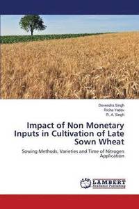bokomslag Impact of Non Monetary Inputs in Cultivation of Late Sown Wheat