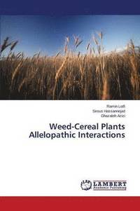 bokomslag Weed-Cereal Plants Allelopathic Interactions