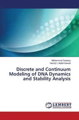bokomslag Discrete and Continuum Modeling of DNA Dynamics and Stability Analysis