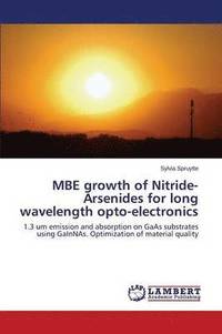 bokomslag MBE growth of Nitride-Arsenides for long wavelength opto-electronics