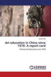 bokomslag Art education in China since 1978