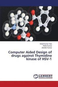 bokomslag Computer Aided Design of drugs against Thymidine kinase of HSV-1