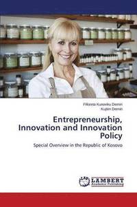 bokomslag Entrepreneurship, Innovation and Innovation Policy
