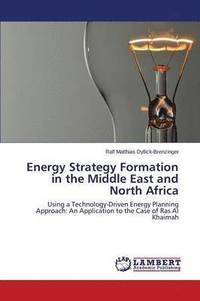 bokomslag Energy Strategy Formation in the Middle East and North Africa