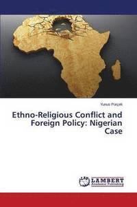 bokomslag Ethno-Religious Conflict and Foreign Policy