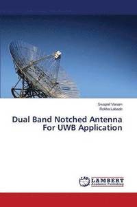 bokomslag Dual Band Notched Antenna For UWB Application