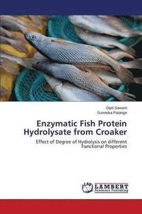 bokomslag Enzymatic Fish Protein Hydrolysate from Croaker
