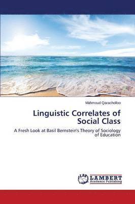 Linguistic Correlates of Social Class 1