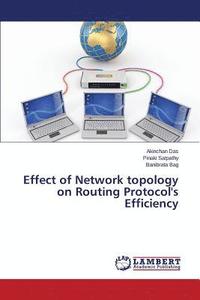 bokomslag Effect of Network topology on Routing Protocol's Efficiency