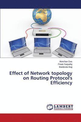 Effect of Network topology on Routing Protocol's Efficiency 1