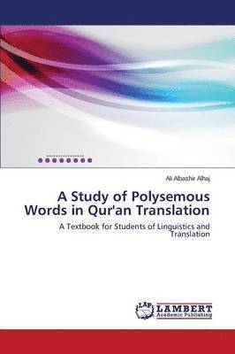 A Study of Polysemous Words in Qur'an Translation 1