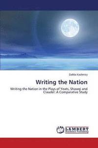 bokomslag Writing the Nation