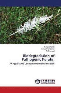 bokomslag Biodegradation of Pathogenic Keratin