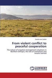 bokomslag From violent conflict to peaceful cooperation