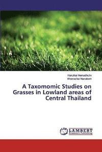 bokomslag A Taxomomic Studies on Grasses in Lowland areas of Central Thailand