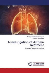 bokomslag A Investigation of Asthma Treatment