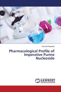 bokomslag Pharmacological Profile of Imperative Purine Nucleoside
