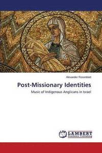 bokomslag Post-Missionary Identities