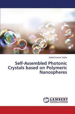 bokomslag Self-Assembled Photonic Crystals based on Polymeric Nanospheres