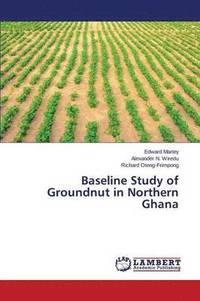 bokomslag Baseline Study of Groundnut in Northern Ghana