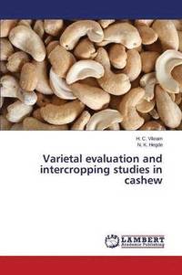 bokomslag Varietal evaluation and intercropping studies in cashew