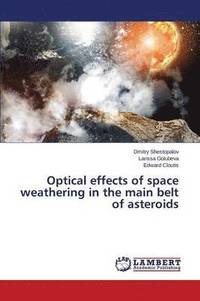 bokomslag Optical effects of space weathering in the main belt of asteroids