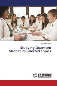 bokomslag Studying Quantum Mechanics Selected Topics