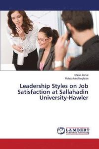 bokomslag Leadership Styles on Job Satisfaction at Sallahadin University-Hawler