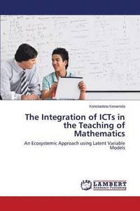 bokomslag The Integration of ICTs in the Teaching of Mathematics