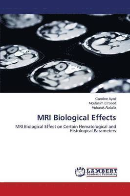 MRI Biological Effects 1