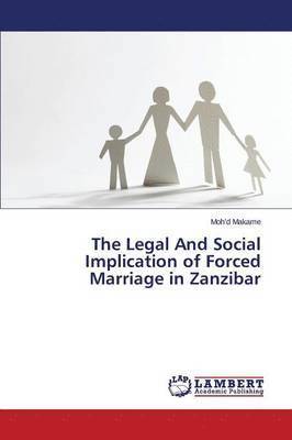 The Legal And Social Implication of Forced Marriage in Zanzibar 1
