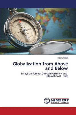 Globalization from Above and Below 1