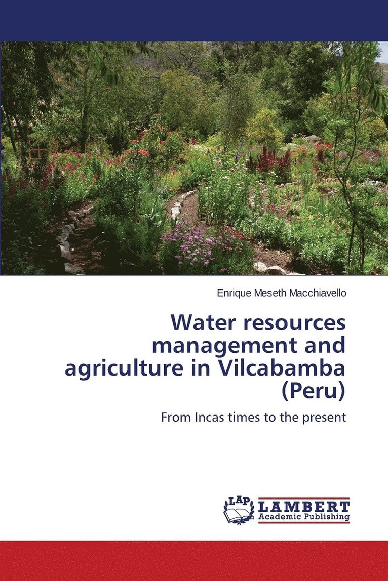 Water resources management and agriculture in Vilcabamba (Peru) 1