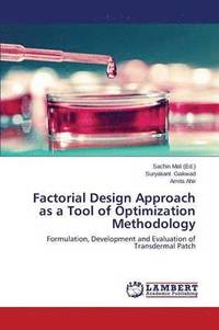 bokomslag Factorial Design Approach as a Tool of Optimization Methodology