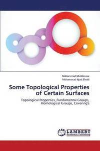 bokomslag Some Topological Properties of Certain Surfaces