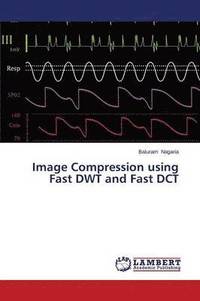 bokomslag Image Compression using Fast DWT and Fast DCT